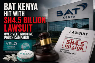 BAT Kenya Hit With Sh4.5 Billion Lawsuit Over VELO Nicotine Pouch Campaign