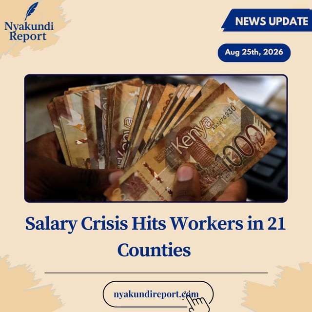 Salary Crisis Hits Workers in 21 Counties