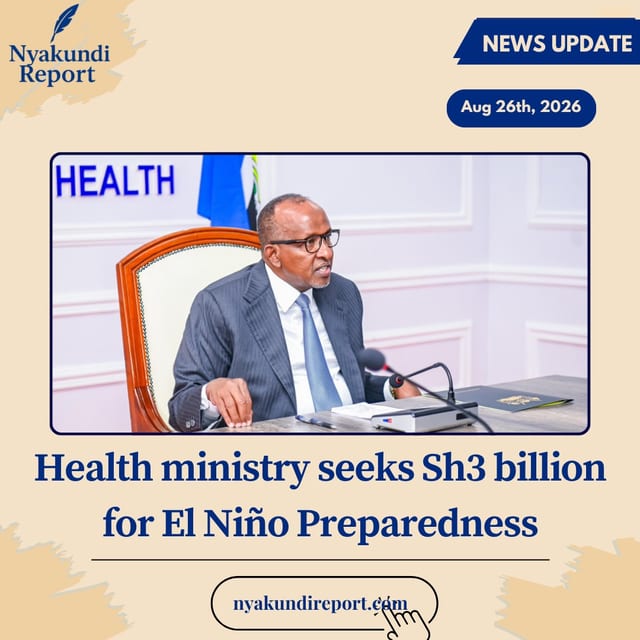 Health Ministry Seeks Sh3 billion for El Niño preparedness