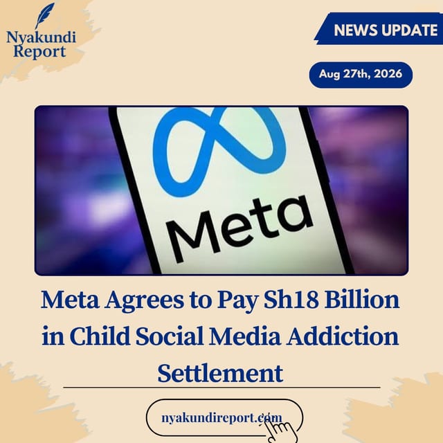 Meta Agrees to Pay Sh18 Billion in Child Social Media Addiction Settlement