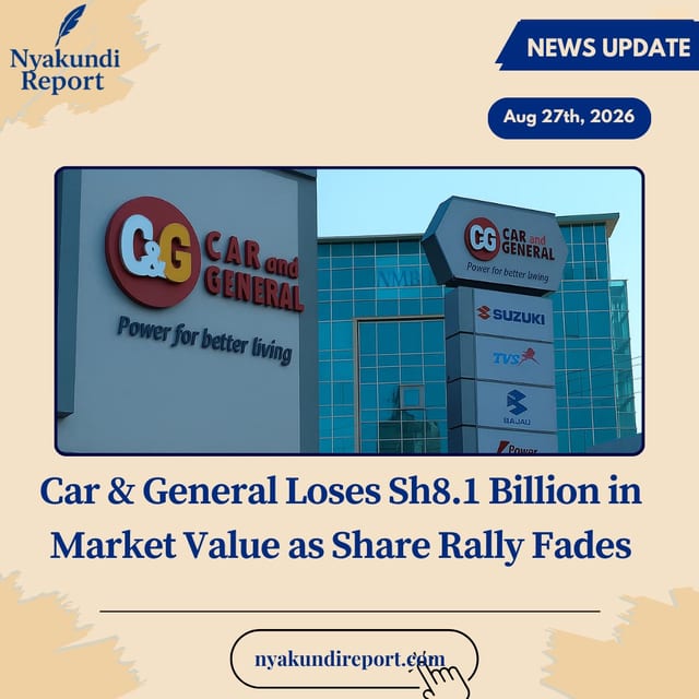 Car & General Loses Sh8.1 Billion in Market Value as Share Rally Fades