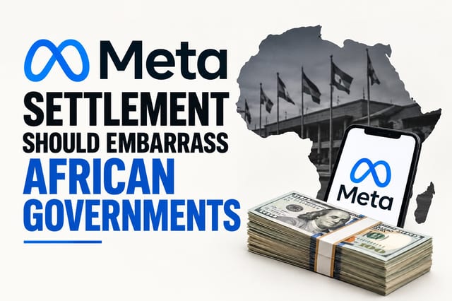 Meta Settlement Should Embarrass African Governments