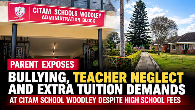 Parent Exposes Bullying, Teacher Neglect and Extra Tuition Demands at CITAM School Woodley Despite High School Fees