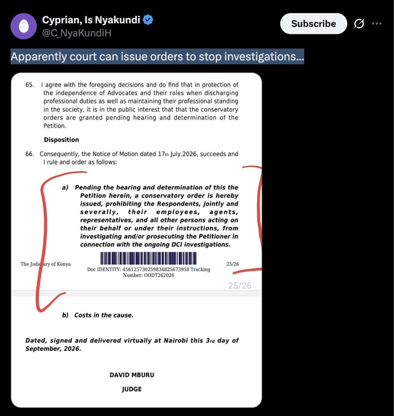 Cyprian Nyakundi's Post on X: Apparently court can issue orders to stop investigations...