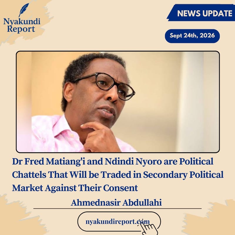 Grandmullah on Matiang'i and Nyoro