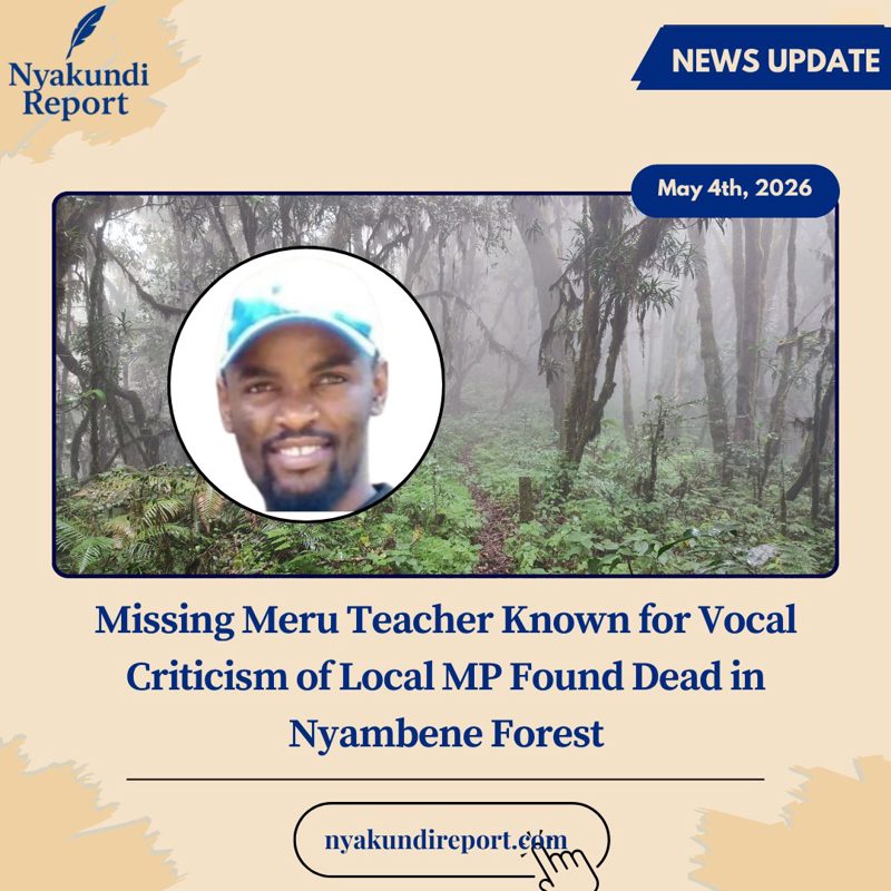 🚨 Missing Meru Teacher Known for Vocal Criticism of Local MP Found Dead in Nyambene Forest❗ Decomposed remains discovered hanging from a...